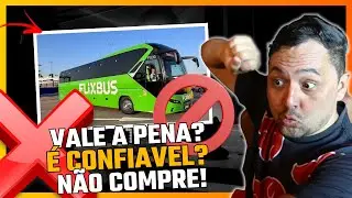 FlixBus &eacute; Confi&aacute;vel? Veja Se Vale a Pena Comprar Passagens Online