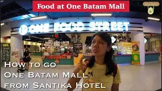 Walking From Santika Hotel to One Batam Mall