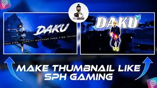 How To Make Thumbnail Like @SPHGaming | SPH Gaming Jaisa Thumbnail Kaise Banaye