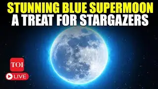 LIVE I Once In A Blue Moon! Spectacular Lunar Spectacle Wows The World I Full Coverage