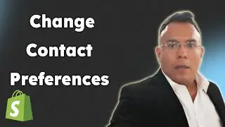 How to Change Contact Preferences 2025