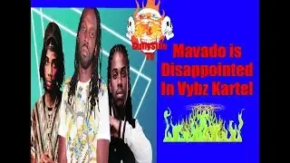 Mavado is Disappointed In Vybz Kartel ..[GullySide tv]
