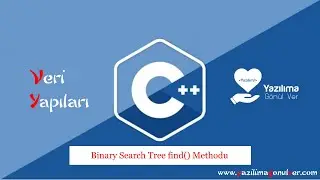 C++ ile Veri Yapıları : Binary Search Tree find() methodu