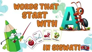Words that start with letter A 🍎 | Learn Siswati🇸🇿 | Initial sounds | Phonics | Siswati Translation 