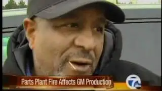 Fallout from a fire at an automotive parts plant affects GM