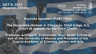 Keynote Speakers Pt. 2  Judge Chagares & Prof. Emilianides &ndash; 1st Global Summit of Hellenic Lawyers