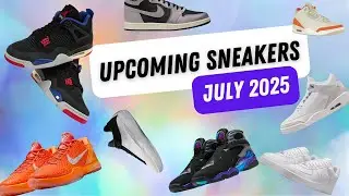 Top Sneaker Releases for July 2025 (Slightly Late Upload)