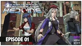 ShinoSeven | Let's Play Cosmic Star Heroine (Heroine) - Episode 1