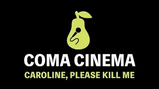Coma Cinema - Caroline, Please Kill Me (Karaoke)