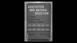 150. Review: Adaptation and Natural Selection by George Williams