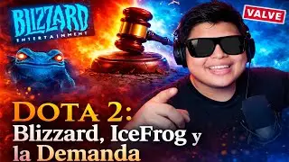 Dota 2, Blizzard, IceFrog и 1 судебный иск | Pure Lore