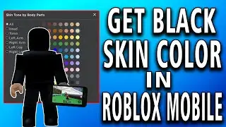 How to Get Black Skin Color in Roblox Mobile (MORE COLORS!)