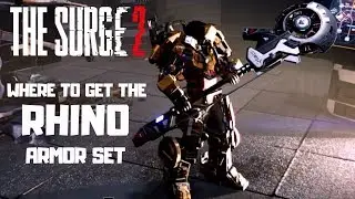The Surge 2 Rhino Set : How to get the Rhino Armor : The Surge 2 Armor Guide