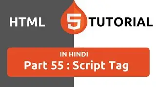 HTML Tutorial in Hindi [Part 55] - HTML Script Tag | Script Tag in HTML | Script Tag | JS Script Tag