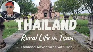 Rural Life in Isan, Thailand Adventures with Dan & Family