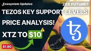 (BIG NEWS) TEZOS Key Support Levels! Price Prediction - Ecosystem News Updates