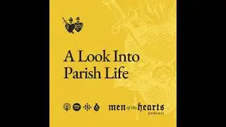 A Look Into Parish Life