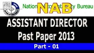NAB (National Accountability Bureau) past paper 2013: Solved: Part - 01