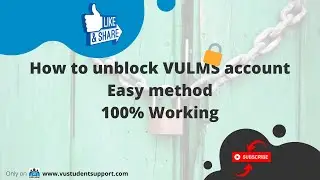 How to unblock VULMS | Blocked VULMS account | Reset VULMS password