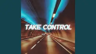 TAKE CONTROL