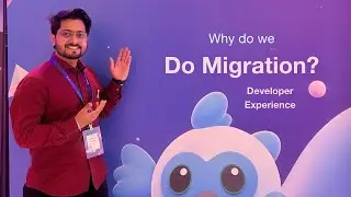 Why do we do the migration?  - Developer Experience