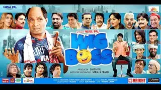 WIG BOSS - Bollywood Movies Full Movie | Superhit Hindi Comedy Movies | Sunil Pal, Rakhi Sawant