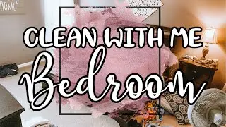 CLEAN WITH ME 2019 | BEDROOM MOTIVATION | QUICK CLEANING | TIDY UP WITH ME | SPEED CLEANING