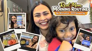 Real Mom Morning Routine | No Motivation, Still Showed Up