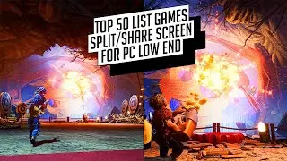RINGAN! Berikut List 50 Game Split/Share Screen Terbaik Untuk PC Low END | RAM (512MB/1GB/2GB/4GB)