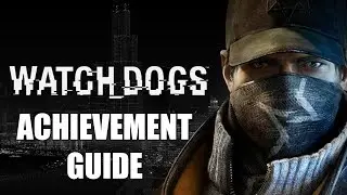 Watch Dogs - Free Radical Achievement Guide - How To Escape Any Wanted Level in Watch Dogs