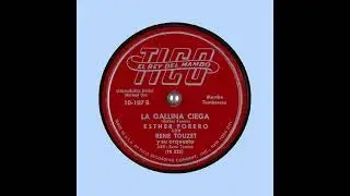 La Gallina Ciega   Esther Forero   Rene Touzet y su orquesta  &acute;TICO   El Rey del mambo