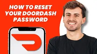 How to Reset Your DoorDash Password