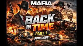 Back in Time with Mafia: Definitive Edition on PC Part 1 