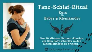 Tanz-Schlaf-Ritual f&uuml;r Babys und Kleinkinder - Kurs Intro auf deutsch   HD 1080p