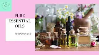 Pure Essential Oils  Fake Or Original