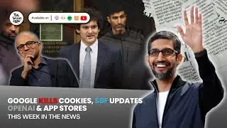 Google kills cookies, SBF updates, OpenAi and App Stores