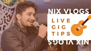 How To Prepare For Your First Gig | Live Performance Tips | NixVlogs (Easy)