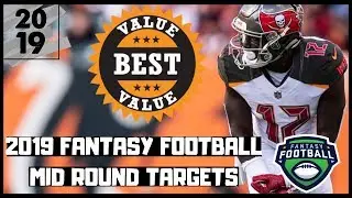 2019 Fantasy Football Sleepers - Mid Round Targets - Draft Day Targets