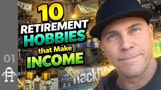 10 Ways to Make Money in Retirement - Hobbies that Pay Episode 01