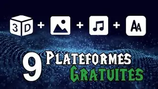Top 9 Sites Gratuits o&ugrave; Trouver des Ressources : Mod&egrave;les 3D / Textures / Sons / Polices