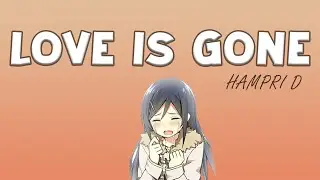 Hampri D - Love is Gone Rap Version (Prod.DiesBeatz)