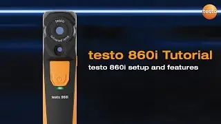 testo 860i Tutorial: set up and features