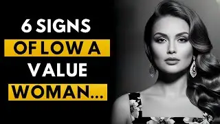 6 Clear Signs of a Low-Value Woman Men Should Avoid ! Red Flags Every Man Must Know