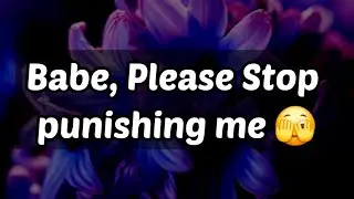 Babe, Please Stop punishing me 🫣😒😏😬🙄😌😔 || Shocking Dm to Df 💙💛 #loveletter 