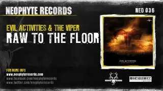 Evil Activities & The Viper - Raw To The Floor (NEO036) (2008)