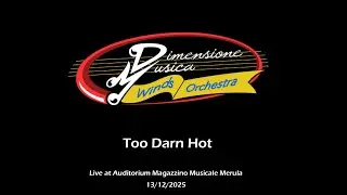 Too Darn Hot - Dimensione Musica
