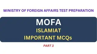 Islamiat Important MCQs MOFA Test Preparation Part 3 | Ministry of Foreign Affairs Test Preparation