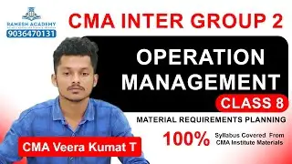🎓 OPERATION MANAGEMENT | CMA INTER GROUP 2 | CLASS 8 | MRP
