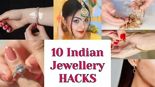 10 ज्वैलरी Hacks || 10 Amazing Indian Jewellery Hacks || #Hacks #jewelleryhacks #weddinghacks