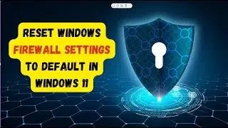 How to reset windows firewall settings to default in Windows 11 ?